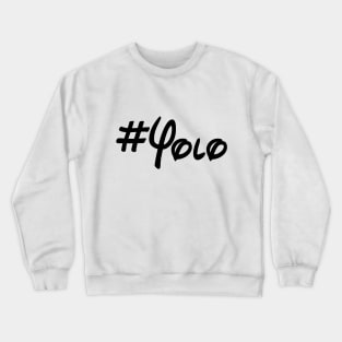 Yolo Crewneck Sweatshirt